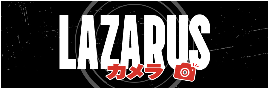 LAZARUS カメラ